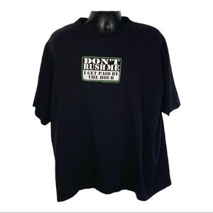 Delta  Don’t Rush Me I Get Paid By The Hour Sz 2XL